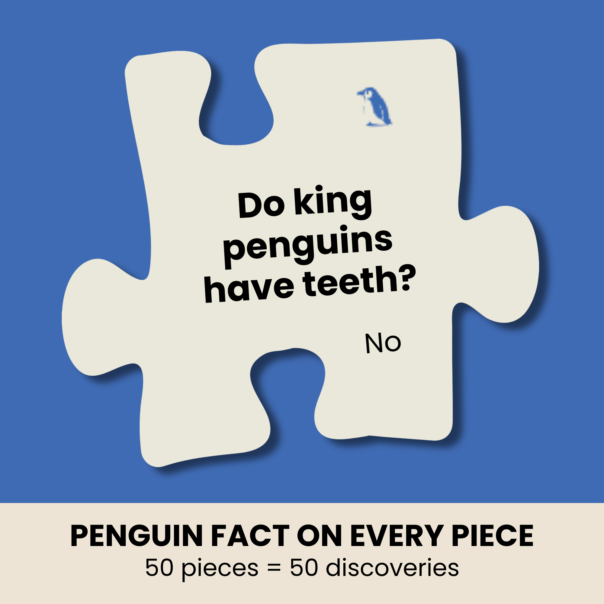 Jigsaw puzzle piece with a penguin fact on a blue background